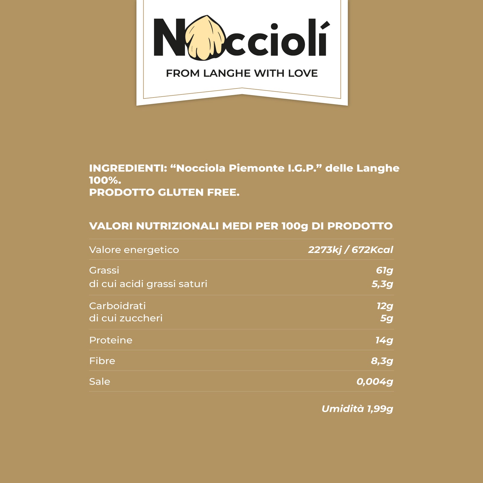"Nocciola Piemonte I.G.P." Delle Langhe - IN PASTA